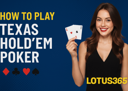 How to Play Texas Hold’em Poker