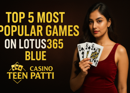 Top 5 Most Popular Games on Lotus365 Blues in 2025