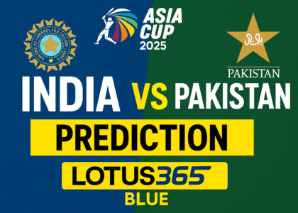 India vs Pakistan Asia Cup 2025 Prediction | Lotus365 Blue
