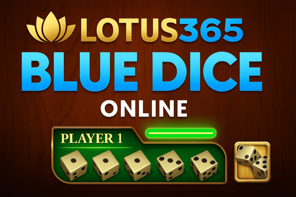 Lotus365 Blue Dice Online