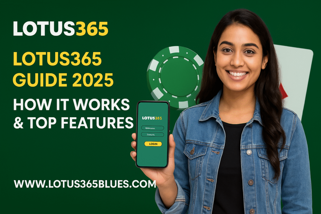 Lotus365 Guide 2025
