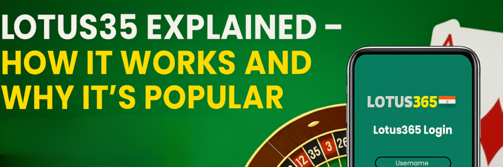 Lotus365 Explained