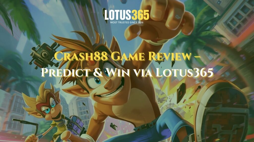 Crash88 Game Review – Predict & Win via Lotus365