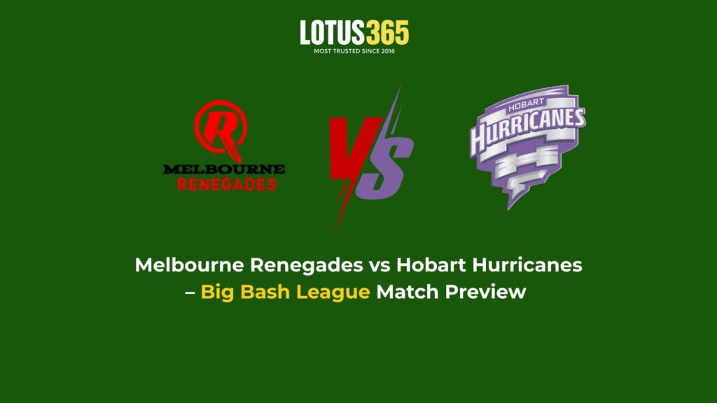 Melbourne Renegades vs Hurricanes - Lotus365