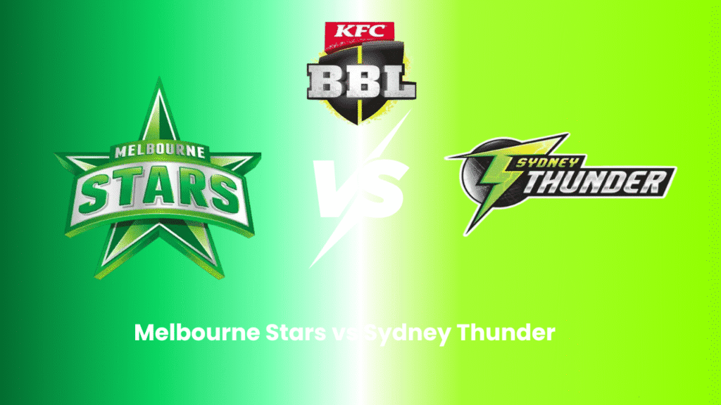 Melbourne Stars vs Sydney Thunder