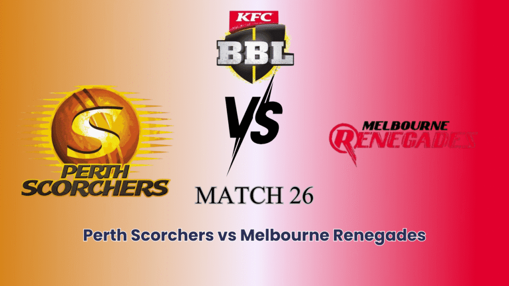 Perth Scorchers vs Melbourne Renegades