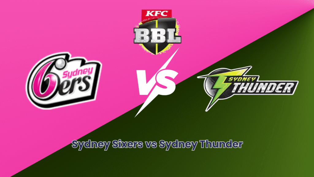 Sydney Sixers vs Sydney Thunder | BBL | Lotus365 login