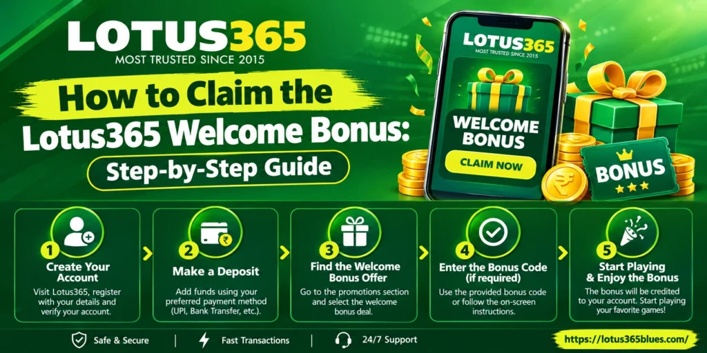 How to Claim the Lotus365 Welcome Bonus: Step-by-Step Guide